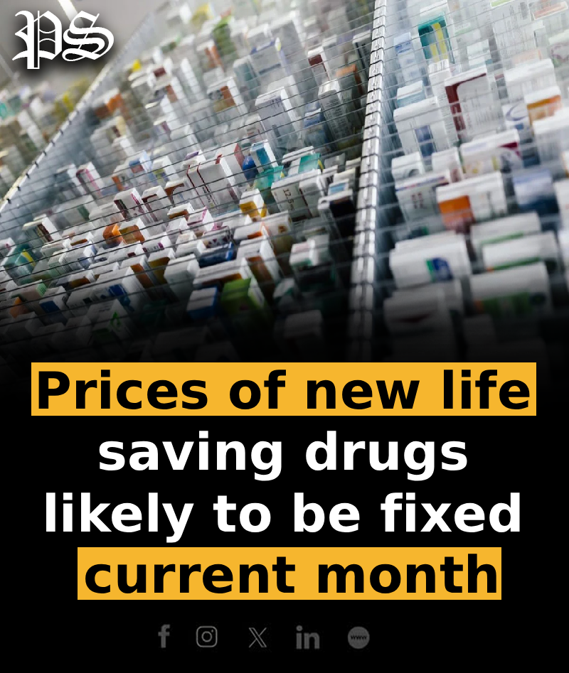 Prices of new life saving drugs likely to be fixed current month