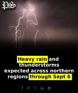 Heavy rain and thunderstorms expected across northern regions through Sept 6
