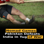 Nomad Games: Pakistan Defeats India in Tug of War