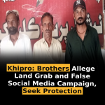 Khipro: Brothers Allege Land Grab and False Social Media Campaign, Seek Protection