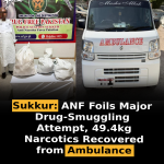 Sukkur: ANF Foils Major Drug-Smuggling Attempt, 49.4kg Narcotics Recovered from Ambulance