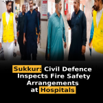 Sukkur: Civil Defence Inspects Fire Safety Arrangements at Hospitals
