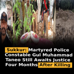 Sukkur: Martyred Police Constable Gul Muhammad Taneo Still Awaits Justice Four Months After Killing