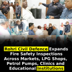 Rohri Civil Defence Expands Fire Safety Inspections Across Markets, LPG Shops, Petrol Pumps, Clinics and Educational Institutions