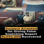 Suspect Arrested for Giving False Snatching Report; Rs350,000 Recovered