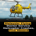 Malaysia: Flying Doctor Service Helicopter Crashes, Five Aboard