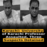 Karachi: University of Karachi Professor Assaulted, Three Suspects Detained