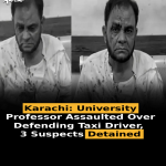 Karachi: University Professor Assaulted Over Defending Taxi Driver, 3 Suspects Detained
