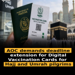 AOC demands deadline extension for Digital Vaccination Cards for Hajj and Umrah pilgrims