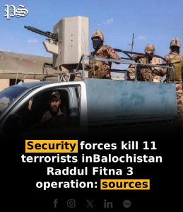 Security forces kill 11 terrorists in Balochistan Raddul Fitna 3 operation: sources