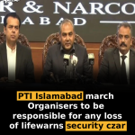 PTI Islamabad march: Organisers to be responsible for any loss of life, warns security czar