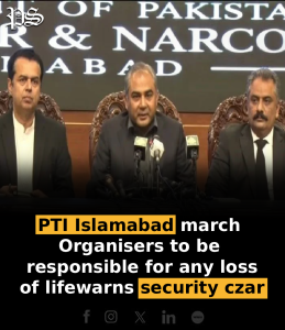 PTI Islamabad march: Organisers to be responsible for any loss of life, warns security czar