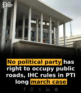 No political party has right to occupy public roads, IHC rules in PTI long march case