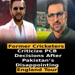 Former Cricketers Criticize PCB Decisions After Pakistan’s Disappointing England Tour