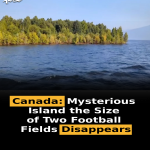 Canada: Mysterious Island the Size of Two Football Fields Disappears