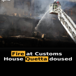 Fire at Customs House Quetta doused