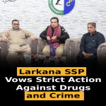 Larkana SSP Vows Strict Action Against Drugs and Crime