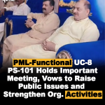 PML-Functional UC-8 PS-101 Holds Important Meeting, Vows to Raise Public Issues and Strengthen Organizational Activities