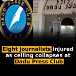 Eight journalists injured as ceiling collapses at Dadu Press Club