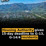 Housing Authority gives 15-day deadline to G-13, G-14/4 residents