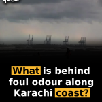 What is behind foul odour along Karachi coast?