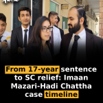 From 17-year sentence to SC relief: Imaan Mazari-Hadi Chattha case timeline