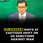 Islamabad hints at cautious shift on US sanctions against Iran