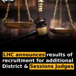 LHC announces results of recruitment for additional District & Sessions Judges
