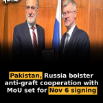 Pakistan, Russia bolster anti-graft cooperation with MoU set for Nov 6 signing