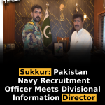 Sukkur: Pakistan Navy Recruitment Officer Meets Divisional Information Director