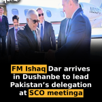 FM Ishaq Dar arrives in Dushanbe to lead Pakistan’s delegation at SCO meeting