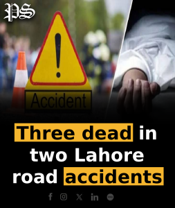 Three dead in two Lahore road accidents