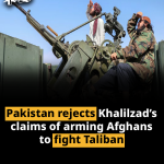 Pakistan rejects Khalilzad’s claims of arming Afghans to fight Taliban