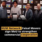 HUM Network, Faisal Movers sign MoU to strengthen commercial cooperation