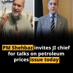PM Shehbaz invites JI chief for talks on petroleum prices issue today