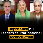 Imprisoned PTI leaders call for national reconciliation