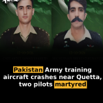 Pakistan Army training aircraft crashes near Quetta, two pilots martyred