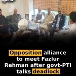 Opposition alliance to meet Fazlur Rehman after govt-PTI talks deadlock