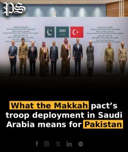 What the Makkah pact’s troop deployment in Saudi Arabia means for Pakistan