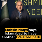 Mohsin Naqvi says Islamabad to have another F-9-sized park
