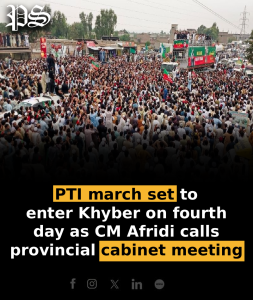 PTI march set to enter Khyber on fourth day as CM Afridi calls provincial cabinet meeting