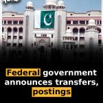 Federal government announces transfers, postings