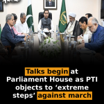 Talks begin at Parliament House as PTI objects to ‘extreme steps’ against march