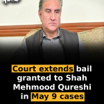 Court extends bail granted to Shah Mehmood Qureshi in May 9 cases
