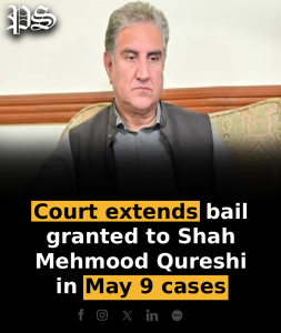 Court extends bail granted to Shah Mehmood Qureshi in May 9 cases