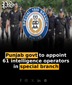 Punjab govt to appoint 61 intelligence operators in special branch