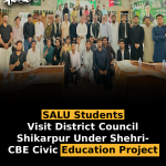 SALU Students Visit District Council Shikarpur Under Shehri-CBE Civic Education Project