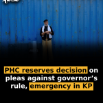 PHC reserves decision on pleas against governor’s rule, emergency in KP