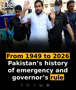 From 1949 to 2026: Pakistan’s history of emergency and governor’s rule