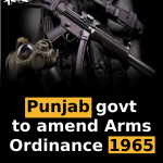 Punjab govt to amend Arms Ordinance 1965
